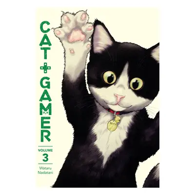 "Cat + Gamer Volume 3" - "" ("Nadatani Wataru")(Paperback)