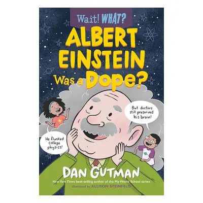 "Albert Einstein Was a Dope?" - "" ("Gutman Dan")(Paperback)