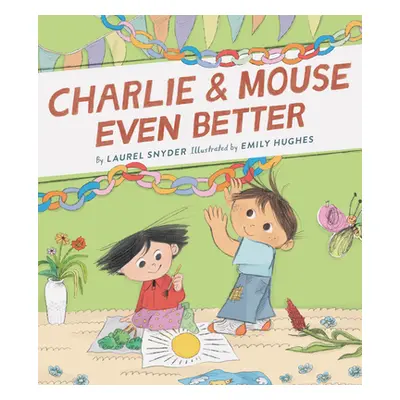 "Charlie & Mouse Even Better: Book 3" - "" ("Snyder Laurel")(Paperback)