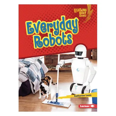 "Everyday Robots" - "" ("Lewis Katherine")(Paperback)