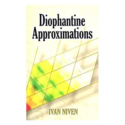 "Diophantine Approximations" - "" ("Niven Ivan Morton")(Paperback)