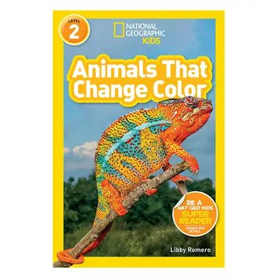 "National Geographic Readers: Animals That Change Color (L2)" - "" ("Romero Libby")(Paperback)