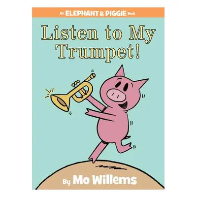 "Listen to My Trumpet!" - "" ("Willems Mo")(Pevná vazba)