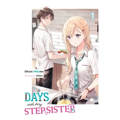 "Days with My Stepsister, Vol. 1 (Light Novel)" - "" ("Ghost Mikawa")(Paperback)