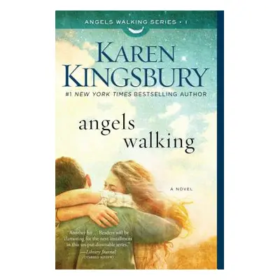 "Angels Walking, 1" - "" ("Kingsbury Karen")(Paperback)