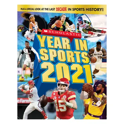 "Scholastic Year in Sports 2021" - "" ("Buckley Jr James")(Paperback)