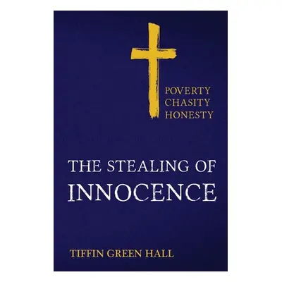 "Stealing of Innocence" - "" ("Green-Hall Tiffin")(Paperback / softback)