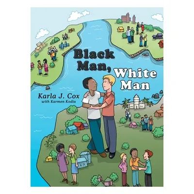 "Black Man, White Man" - "" ("Cox Karla J.")(Pevná vazba)