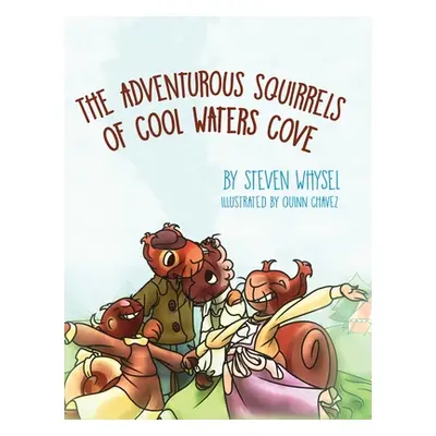 "The Adventurous Squirrels of Cool Waters Cove: A Children's Animal Picture Book for Ages 2-8." 