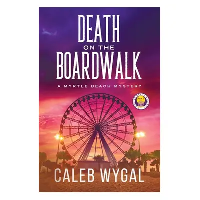 "Death on the Boardwalk" - "" ("Wygal Caleb")(Paperback)