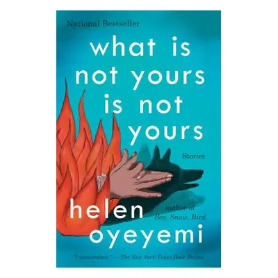 "What Is Not Yours Is Not Yours" - "" ("Oyeyemi Helen")(Paperback)