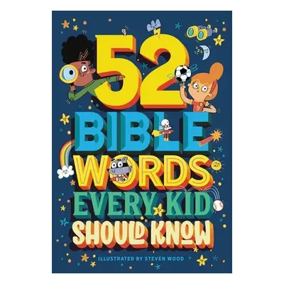 "52 Bible Words Every Kid Should Know" - "" ("Marrs Carrie")(Pevná vazba)