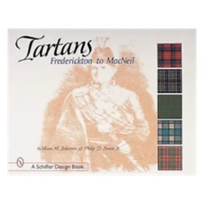 "Tartans: Frederickton to MacNeil" - "" ("Johnston William H.")(Paperback)