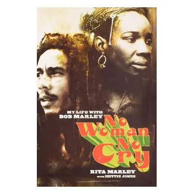 "No Woman No Cry: My Life with Bob Marley" - "" ("Marley Rita")(Pevná vazba)