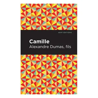 "Camille" - "" ("Dumas Fils Alexandre")(Paperback)