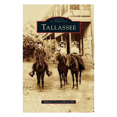 "Tallassee" - "" ("Goss William E.")(Pevná vazba)