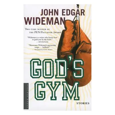 "God's Gym: Stories" - "" ("Wideman John Edgar")(Paperback)