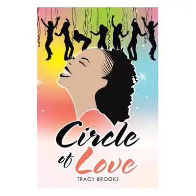 "Circle of Love" - "" ("Brooks Tracy")(Paperback)