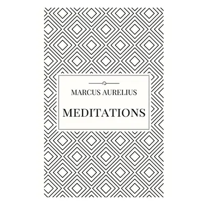 "Meditations" - "" ("Aurelius Marcus")(Paperback)