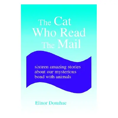 "The Cat Who Read the Mail" - "" ("Donahue Elinor")(Paperback)