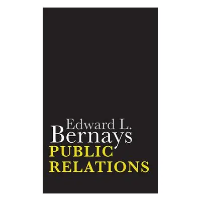 "Public Relations" - "" ("Bernays Edward L.")(Paperback)