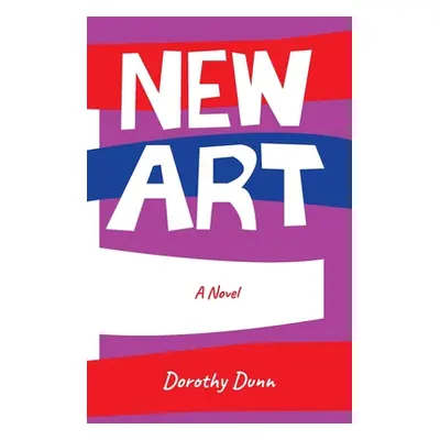 "New Art" - "" ("Dunn Dorothy")(Paperback)