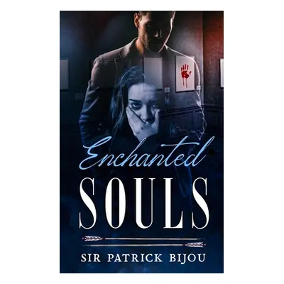 "Enchanted Souls" - "" ("Bijou Patrick")(Paperback)