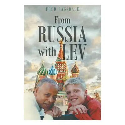 "From Russia with Lev" - "" ("Ragsdale Fred")(Paperback)