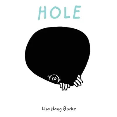 "Hole" - "" ("Burke Lisa Hong")(Pevná vazba)