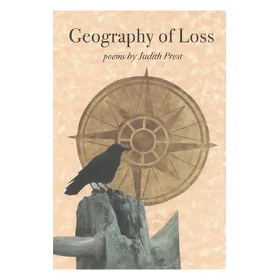 "Geography of Loss" - "" ("Prest Judith")(Paperback)