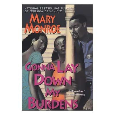 "Gonna Lay Down My Burdens" - "" ("Monroe Mary")(Paperback)