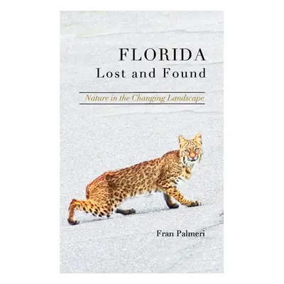 "Florida Lost and Found" - "" ("Palmeri Fran")(Paperback)