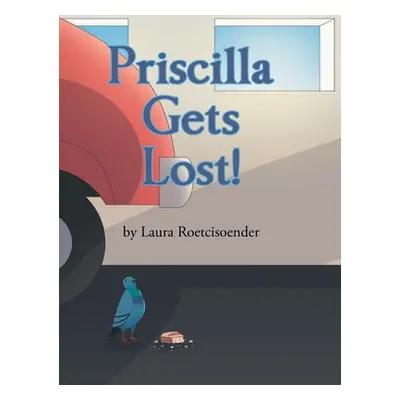 "Priscilla Gets Lost!" - "" ("Roetcisoender Laura")(Pevná vazba)