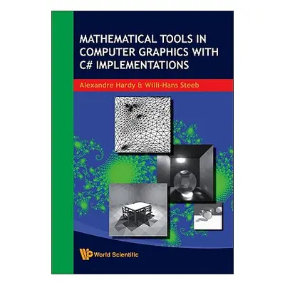 "Mathematical Tools in Computer Graphics with C# Implementations" - "" ("Hardy Alexandre")(Paper