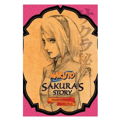 "Naruto: Sakura's Story--Love Riding on the Spring Breeze" - "" ("Kishimoto Masashi")(Paperback)