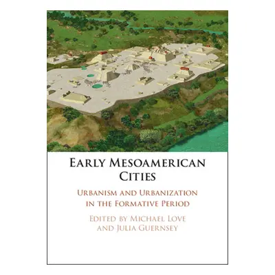 "Early Mesoamerican Cities" - "" ("Love Michael")(Pevná vazba)