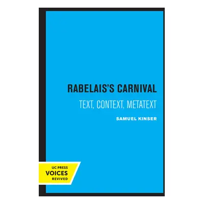 "Rabelais's Carnival: Text, Context, Metatextvolume 10" - "" ("Kinser Samuel")(Paperback)