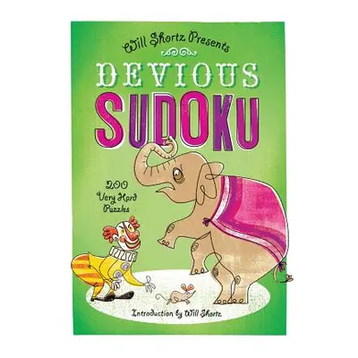 "Devious Sudoku: 200 Very Hard Puzzles" - "" ("Shortz Will")(Paperback)