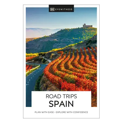 "DK Eyewitness Road Trips Spain" - "" ("Dk Eyewitness")(Paperback)