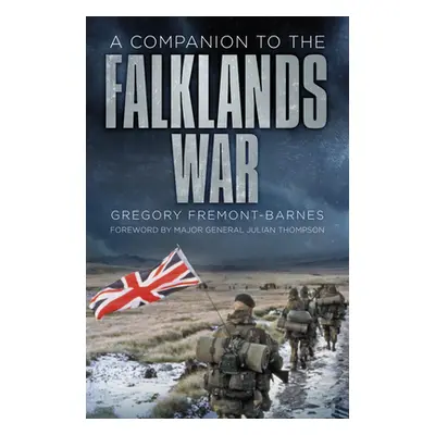 "A Companion to the Falklands War" - "" ("Fremont-Barnes Gregory")(Pevná vazba)