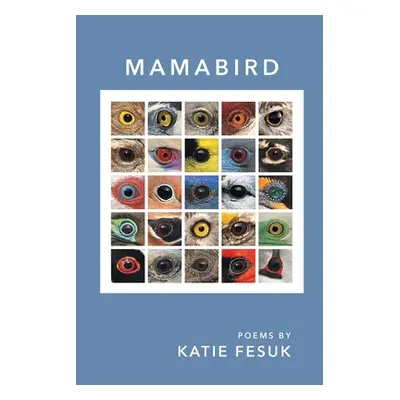 "Mamabird" - "" ("Fesuk Katie")(Paperback)