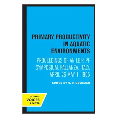 "Primary Productivity in Aquatic Environments: Proceedings of an I.B.P. Pf Symposium, Pallanza, 