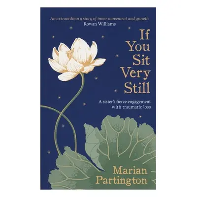 "If You Sit Very Still" - "" ("Partington Marian")(Paperback)