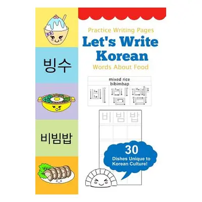 "Let's Write Korean Words About Food: Practice Writing Workbook" - "" ("Law Queenie")(Paperback)