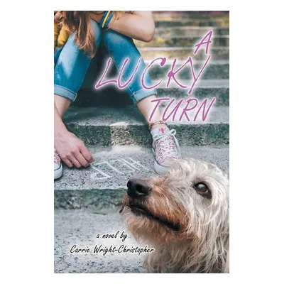 "A Lucky Turn" - "" ("Wright-Christopher Carrie")(Paperback)