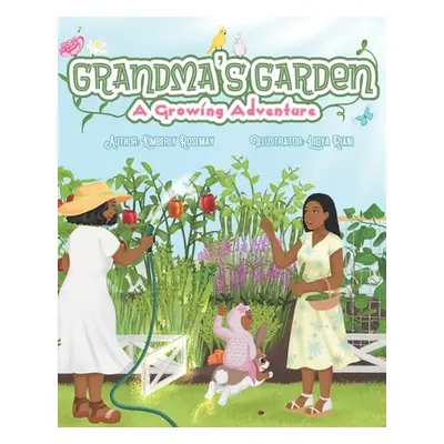 "Grandma's Garden: A Growing Adventure" - "" ("Riani Lidya")(Paperback)