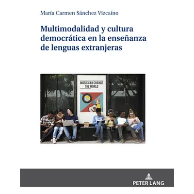 "Multimodalidad y cultura democrtica en la enseanza de lenguas extranjeras" - "" ("Snchez Vizcan