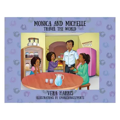 "Monica and Michelle: Travel the World" - "" ("Harris Vera")(Paperback)