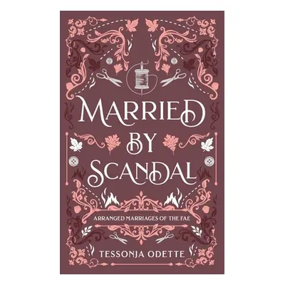 "Married by Scandal" - "" ("Odette Tessonja")(Paperback)