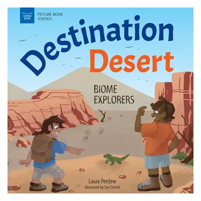 "Destination Desert: Biome Explorers" - "" ("Perdew Laura")(Pevná vazba)